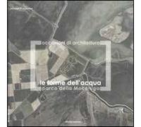 Le forme dell'acqua. Parco della Moceniga