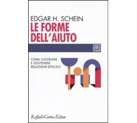 Forme Dell'Aiuto. Come Costruire E Sostenere Relazioni Efficaci