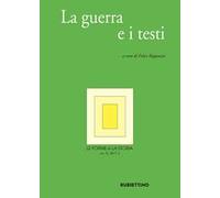 Le forme e la storia (2017). Vol. 2: La guerra e i testi