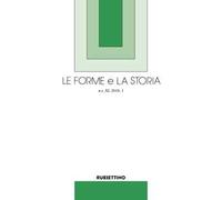 Le forme e la storia (2018). Vol. 1