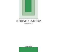 Le forme e la storia. Perché leggere i classici, e non solo (2025) (Vol. 1)