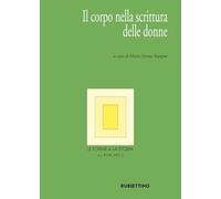 Le forme e la storia. Il corpo nella scrittura delle donne (2025) (Vol. 2)