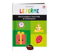 Le forme. Ediz. a colori