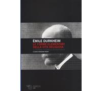 Le forme elementari della vita religiosa. Il sistema totemico in Australia