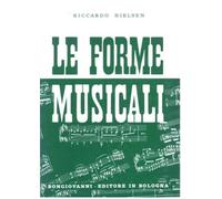 Le forme musicali. Per le Scuole superiori