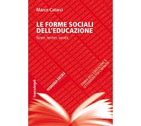 Le forme sociali dell'educazione. Servizi, territori, società