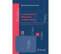 Le forme spastiche della paralisi cerebrale infantile–Guida all'esplorazione delle funzioni adattive