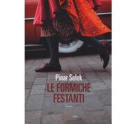 Le formiche festanti