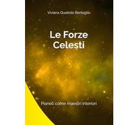 Le Forze Celesti: I pianeti come maestri interiori