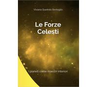 Le forze celesti. Pianeti come maestri interiori - [Phedros Edizioni]