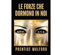 Le Forze che dormono in noi