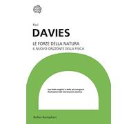 Le forze della natura. Il nuovo orizzonte della fisica