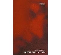 Libri Beard Jo Ann - Le Forze Della Terra