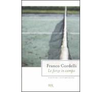 Le forze in campo