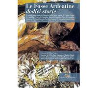 Le Fosse Ardeatine. Dodici storie