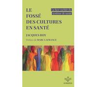 Le fossé des cultures en santé: La face cachée du système de santé