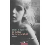 Le foto di mia madre