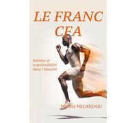 Le franc Cfa: histoire et responsabilité dans l'histoire