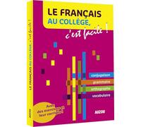 Le Français au collège, c'est facile !