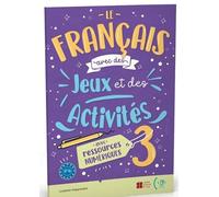 Le français avec des jeux et des activités. A2-B1. Per la Scuola media (Vol. 3)