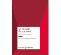 Le français de nos jours. Caractères, formes, aspects - 2023 - Ca