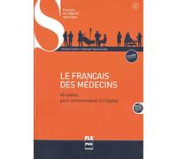 Le français des médecins: 40 vidéos pour communiquer à l'hôpital / Buch mit DVD-ROM