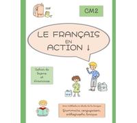 Le Français en action ! CM2