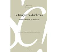 Le français en diachronie (Tascabile) Sciences Pour La Communication