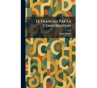 Le Francais Par La Conversation