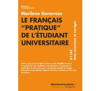 Le français «pratique» de l'étudiant universitaire. A1/A2. Avec exercices ...