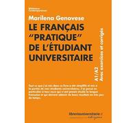 Le français «pratique» de l'étudiant universitaire. A1/A2. Avec exercices et corrigés