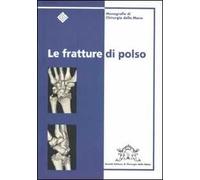 Le fratture di polso
