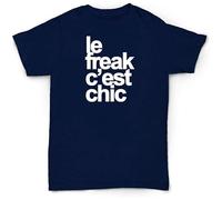 Le Freak C'Est Chic T Shirt Disco Funk Soul Funny Salso Men's Navy M
