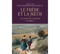 Le frère et la sœur: ou les leçons de l'adversité