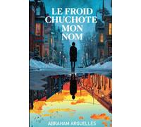 Le froid chuchote mon nom
