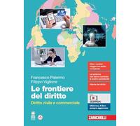 Le frontiere del diritto. Diritto civile e commerciale. Per le Scuole superiori. Con espansione online