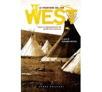 Le frontiere del far west. Forme di rappresentazione del grande mito americano