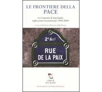 Le frontiere della pace. La comunità di Sant'Egidio negli scenari internazionali (1980-2008)