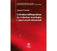 Le frontiere dell'imposizione tra evoluzione tecnologica e nuovi assetti istituzionali