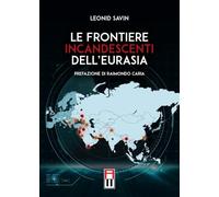 Le frontiere incandescenti dell'Eurasia