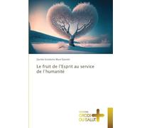 Le fruit de l'Esprit au service de l'humanité
