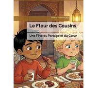 Le Ftour des Cousins: Une Fête du Partage et du Cœur