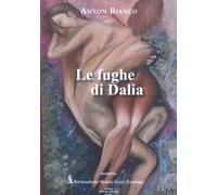 Le fughe di Dalia - [Fondazione Mario Luzi]