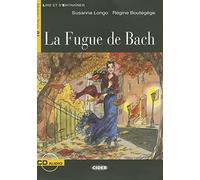 LE.FUGUE DE BACH+CD: B1-niveau ERK