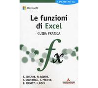 Le funzioni di Excel. Guida pratica
