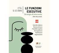 Le funzioni esecutive Strategie di intervento 3-6 anni