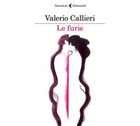 Le furie - Callieri Valerio