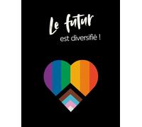 Le futur est diversifié: Cahier de 140 pages lignées