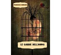 Le gabbie dell'anima