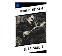 Le Gai Savoir - NUOVO